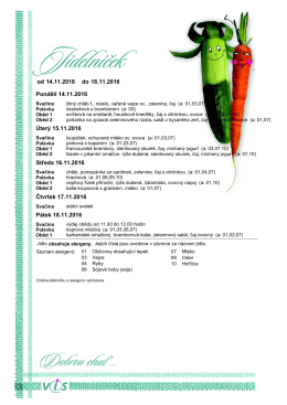14.11.2016 18.11.2016 od do Ponděl&iacute; 14.11.2016 &Uacute;ter&yacute; 15.11.2016