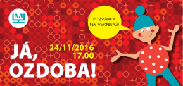 Já, ozdoba! – Pozvánka na vernisáž 24/11/2016 – Muzeum skla a