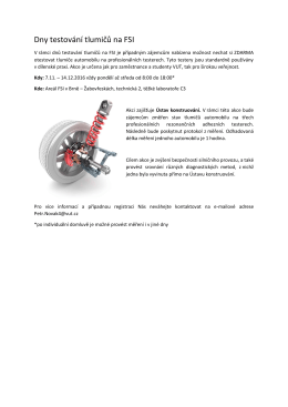 Dny testov&aacute;n&iacute; tlumičů na FSI