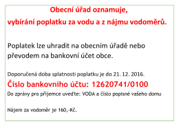 Obecní úřad oznamuje, vybírání poplatku za vodu az nájmu vodoměrů.