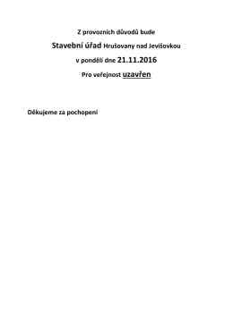Z provozn&iacute;ch důvodů bude Stavebn&iacute; &uacute;řad Hru&scaron;ovany nad