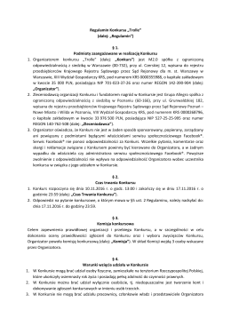 Regulamin Konkursu „Trolle” (dalej: „Regulamin”) § 1. Podmioty