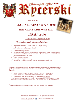 BAL SYLWESTROWY 2016 275 zł / osoba
