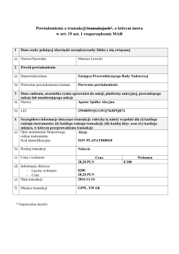 Powiadomienie o transakcji/transakcjach*, o którym mowa w art. 19
