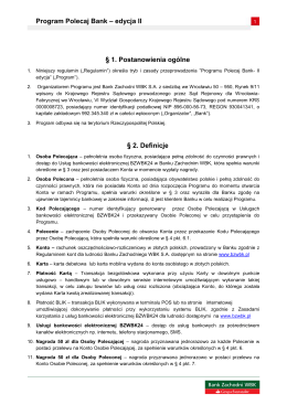 Program Polecaj Bank – edycja II § 1. Postanowienia ogólne § 2