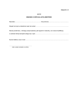WZÓR WNIOSEK O WPIS NA LISTĘ ARBITRÓW Nazwisko