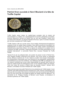 Patrick Kron succ&egrave;de &agrave; Henri Moulard &agrave; la t&ecirc;te de Truffle Capital