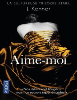 Stark - Tome 3 - Aime-moi