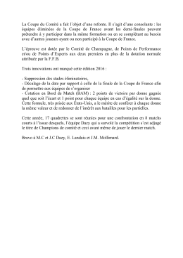 La Coupe du Comit&eacute; a fait l`objet d`une refonte. Il s`agit d`une