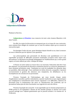 Madame la Rectrice, Indépendance et Direction vous remercie de