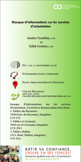 Kiosque d`informations sur les services d`orientation Sandra