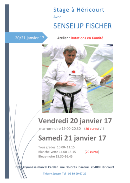 Vendredi 20 janvier 17 Samedi 21 janvier 17 SENSEI JP FISCHER