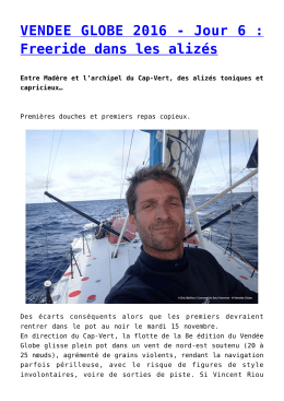 VENDEE GLOBE 2016 - Jour 6 : Freeride dans les alizés