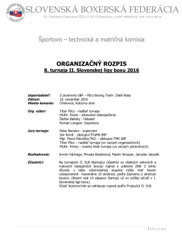 Organizačný rozpis 8. turnaja II. Slovenskej ligy boxu 2016, 19