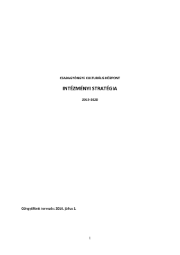 int&eacute;zm&eacute;nyi strat&eacute;gia - Csabagy&ouml;ngye Kultur&aacute;lis K&ouml;zpont