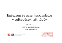 Egészség és azzal kapcsolatos viselkedések, attitűdök
