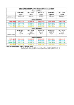 2016.utolsó szállítások,leadási határidők