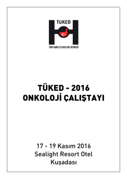 TÜKED 2016 ONKOLOJİ EĞİTİMİ ve ÇALIŞTAYI BİLİMSEL