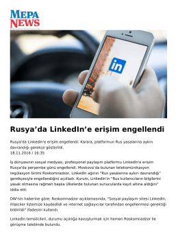 Rusya`da LinkedIn`e erişim engellendi