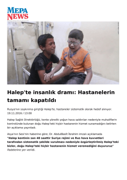 Halep`te insanlık dramı: Hastanelerin tamamı kapatıldı