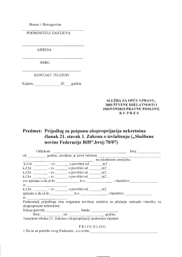 Predmet: Prijedlog za potpunu eksproprijaciju nekretnina kdbr. kdbr