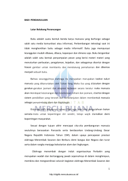 1 BAB I PENDAHULUAN Latar Belakang Perancangan Buku adalah