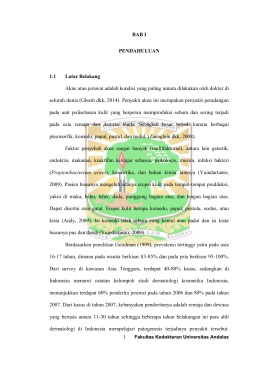 1 BAB I PENDAHULUAN 1.1 Latar Belakang Akne atau jerawat