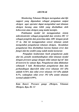 v ABSTRAK Monitoring Tekanan Oksigen merupakan alat life