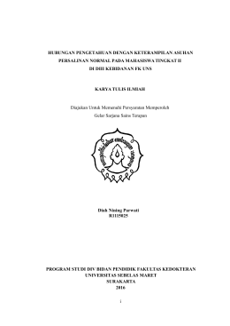 HUBUNGAN PENGETAHUAN DENGAN KETERAMPILAN ASUHAN