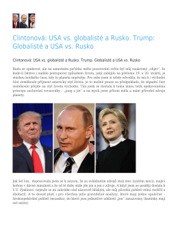 Clintonov&aacute;: USA vs. globalist&eacute; a Rusko. Trump: Globalist&eacute; a USA vs