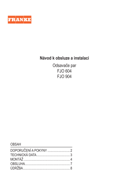 Návod k obsluze a instalaci Odsavače par FJO 604 FJO 904