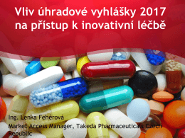 Vliv úhradové vyhlášky 2017 na přístup k inovativní léčbě