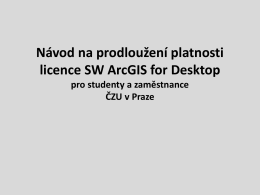 6. Autorizaci a nastavení licence provedete pomocí ArcGIS