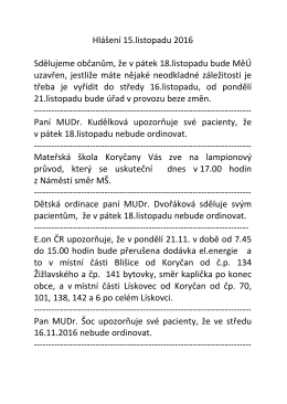 Hlášení 15.listopadu 2016 Sdělujeme občanům, že v pátek 18