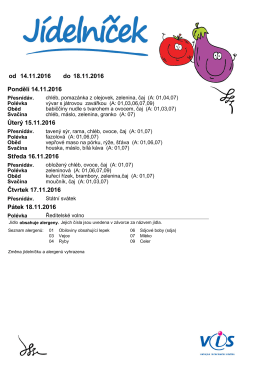14.11.2016 18.11.2016 od do Pondělí 14.11.2016 Úterý 15.11.2016