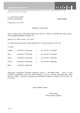 Č.j.: ŽP/387554/16/HPS Vyřizuje: Zlat&aacute; Helena Vyvěsit 30 dn&iacute;!