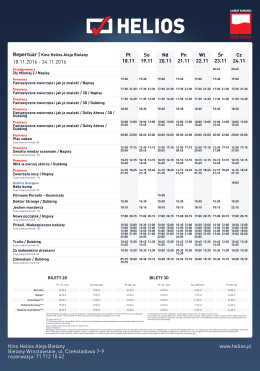 18.11.2016 - 24.11.2016 Kino Helios Aleja Bielany Bielany