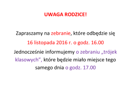 UWAGA RODZICE! Zapraszamy na zebranie, które odbędzie się 16