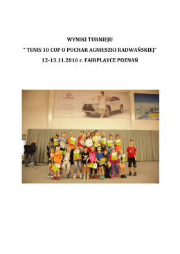 Wyniki dziesiątego turnieju - Tenis10 Cup o puchar Agnieszki