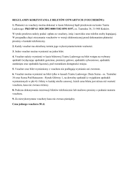 1. Płatności za vouchery można dokonać w kasie biletowej bądź prz