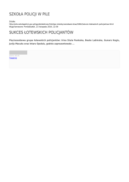 SZKOŁA POLICJI W PILE SUKCES ŁOTEWSKICH POLICJANTÓW