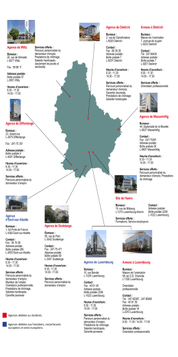 Agence d`Esch-sur-Alzette Agence de Differdange Agence