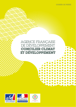 Dossier de presse &ndash; Concilier climat et d&eacute;veloppement - (PDF