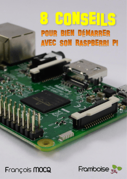 8 conseils pour bien d&eacute;marrer avec son Raspberry Pi