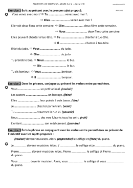 Exercice 1 &Eacute;cris au pr&eacute;sent avec le pronom sujet propos&eacute;. Vous