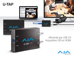 Aliment&eacute; par USB 3.0 Acquisition SDI et HDMI