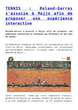 TENNIS : Roland-Garros s`associe à Mojjo afin de proposer une