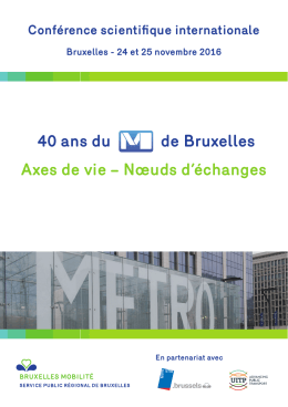 Axes de vie &ndash; N&oelig;uds d`&eacute;changes 40 ans du de Bruxelles