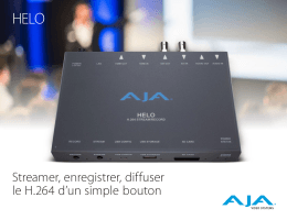 Streamer, enregistrer, diffuser le H.264 d`un simple bouton