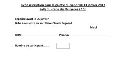 Fiche inscription pour la galette du vendredi 13 janvier 2017 Salle